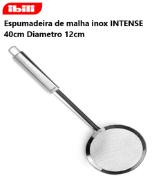 [107.676.762011] Espumadeira De Malha Inox Intense 40Cm Diamt.12Cm Ibili     