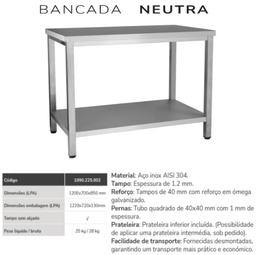 [108.1090.225.002] Bancada Neutra Inox Sem Alçado C/ 1 Prat 1200X700X850Mm     